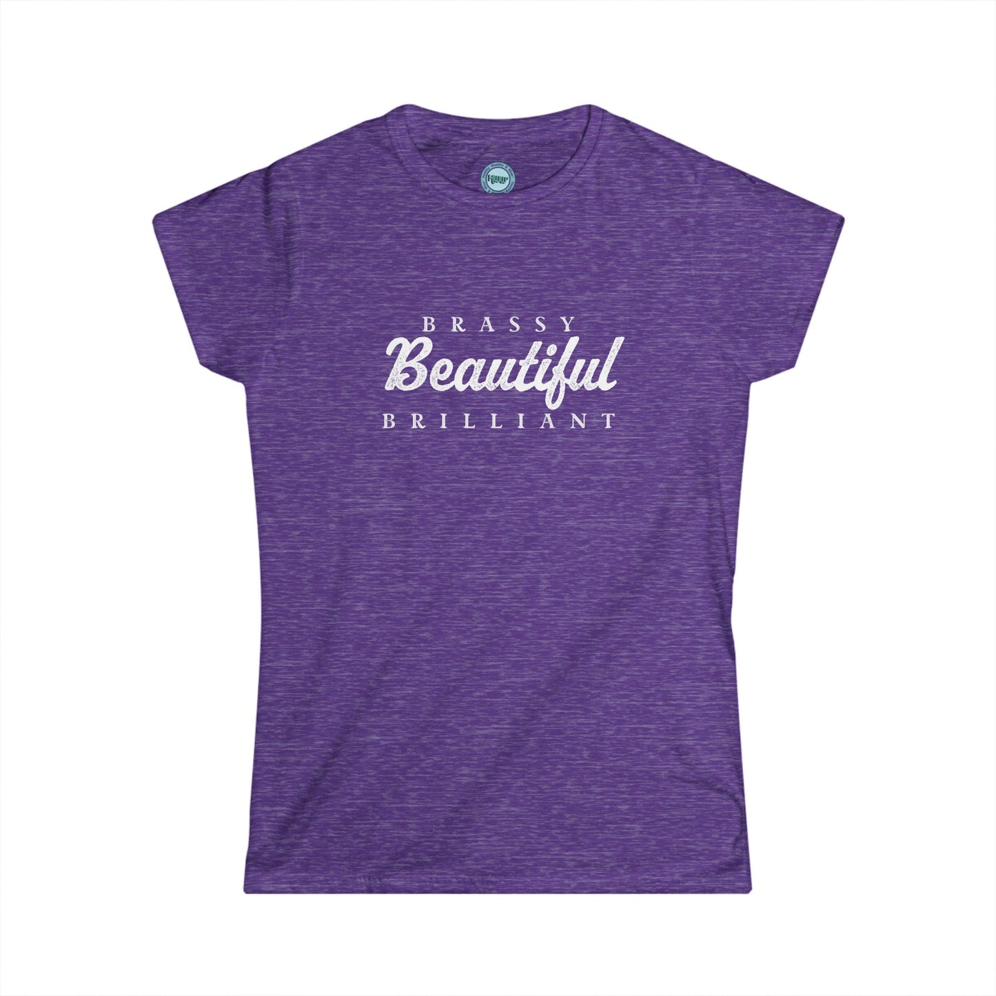 BRASSY BEAUTIFUL BRILLIANT - Softstyle Tee