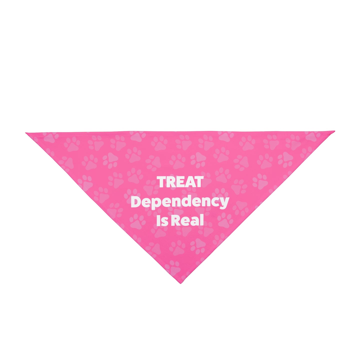 Treat Dependency is Real Pet Bandana Pink