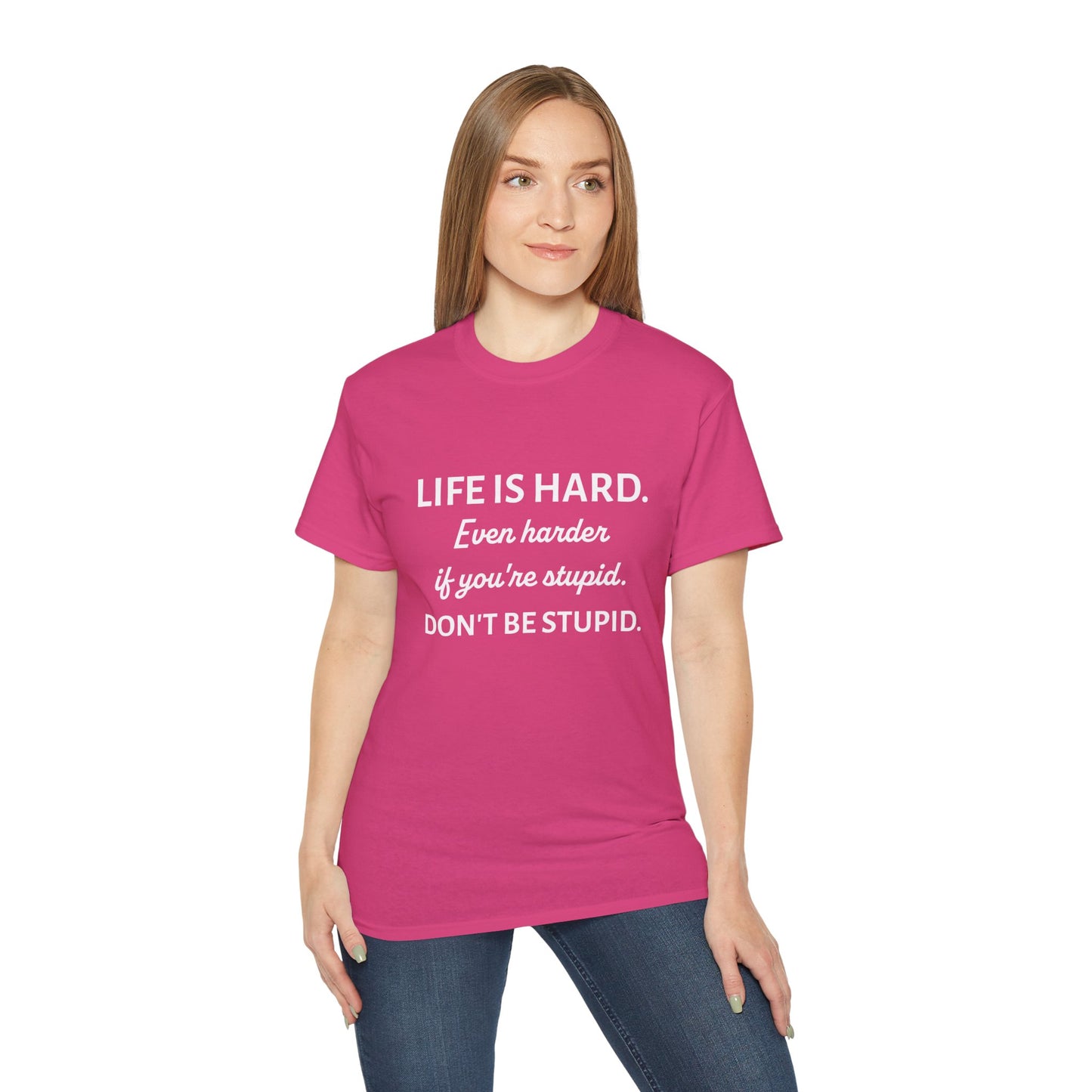 LIFE IS HARD - Funny T-Shirt by HWW2