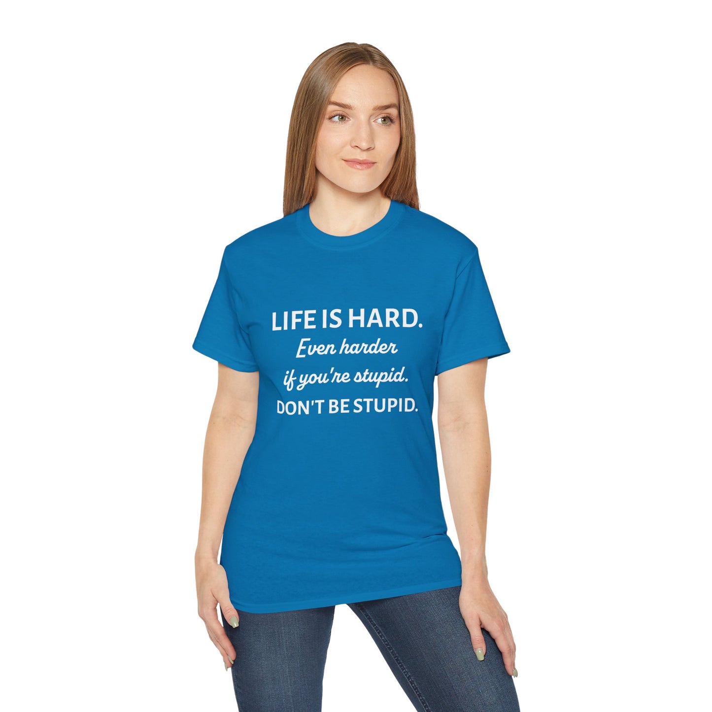 LIFE IS HARD - Funny T-Shirt by HWW2