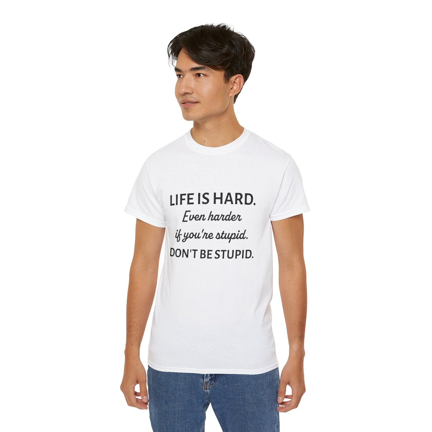 LIFE IS HARD - Funny T-Shirt by HWW2