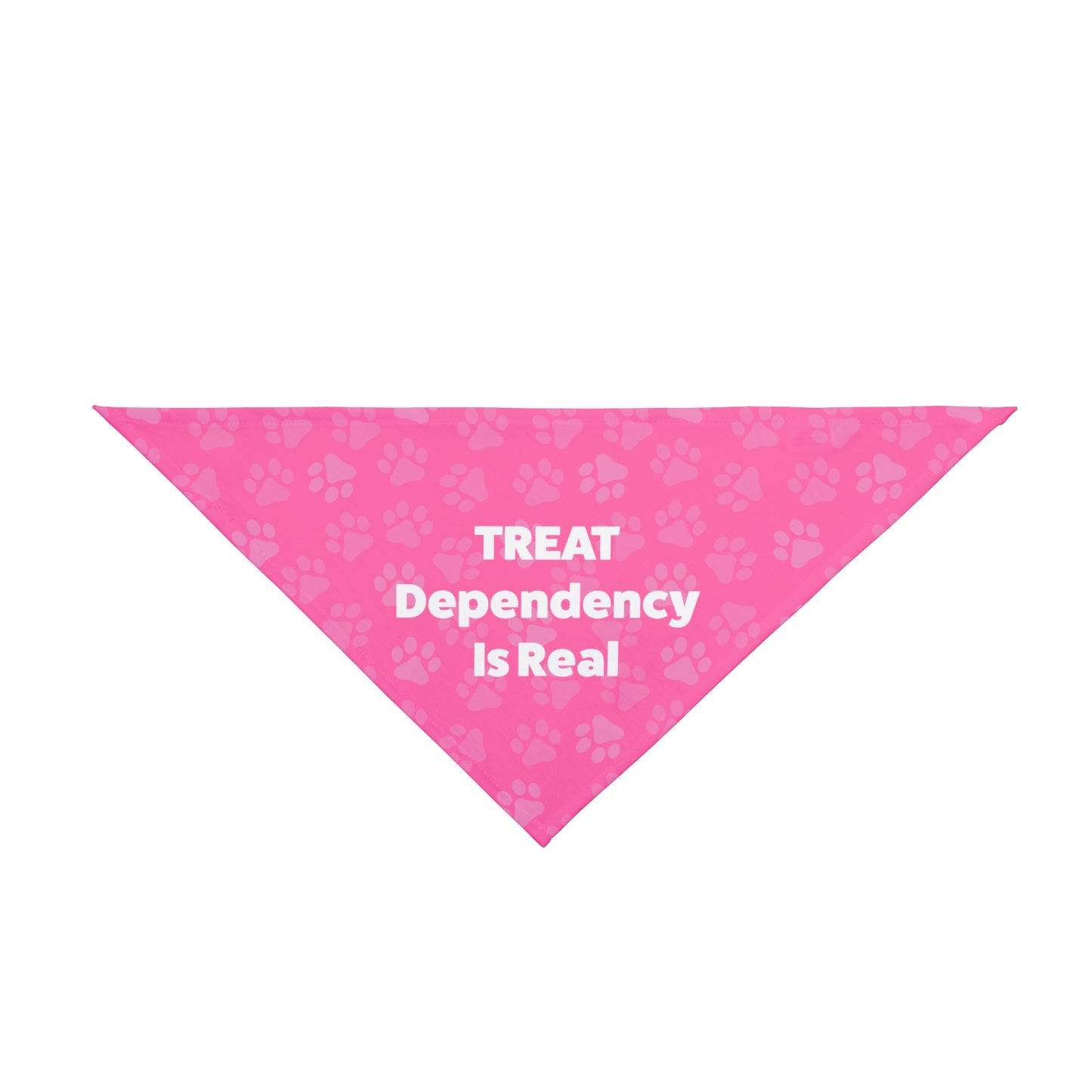 Treat Dependency is Real Pet Bandana Pink