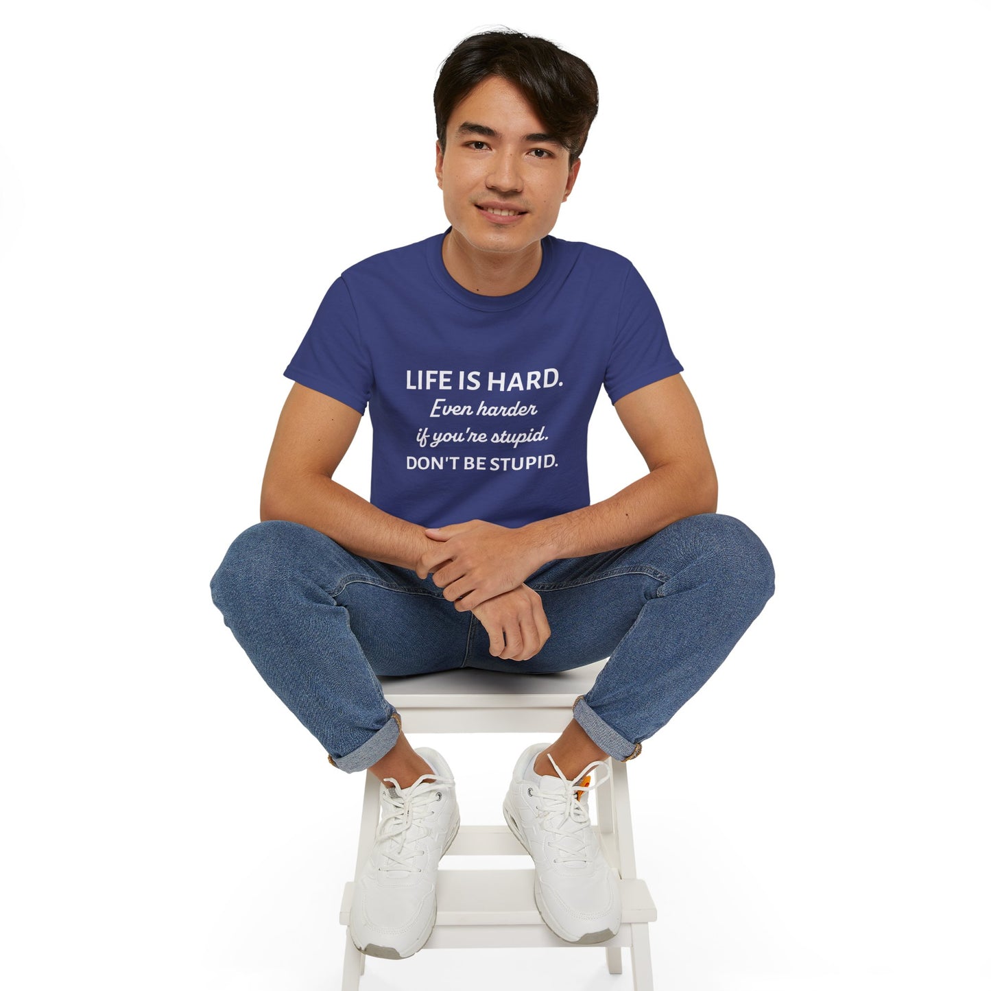 LIFE IS HARD - Funny T-Shirt by HWW2