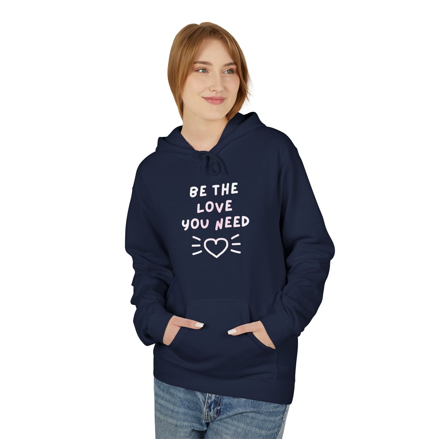 BE THE LOVE - Soft Fleece Hoodie