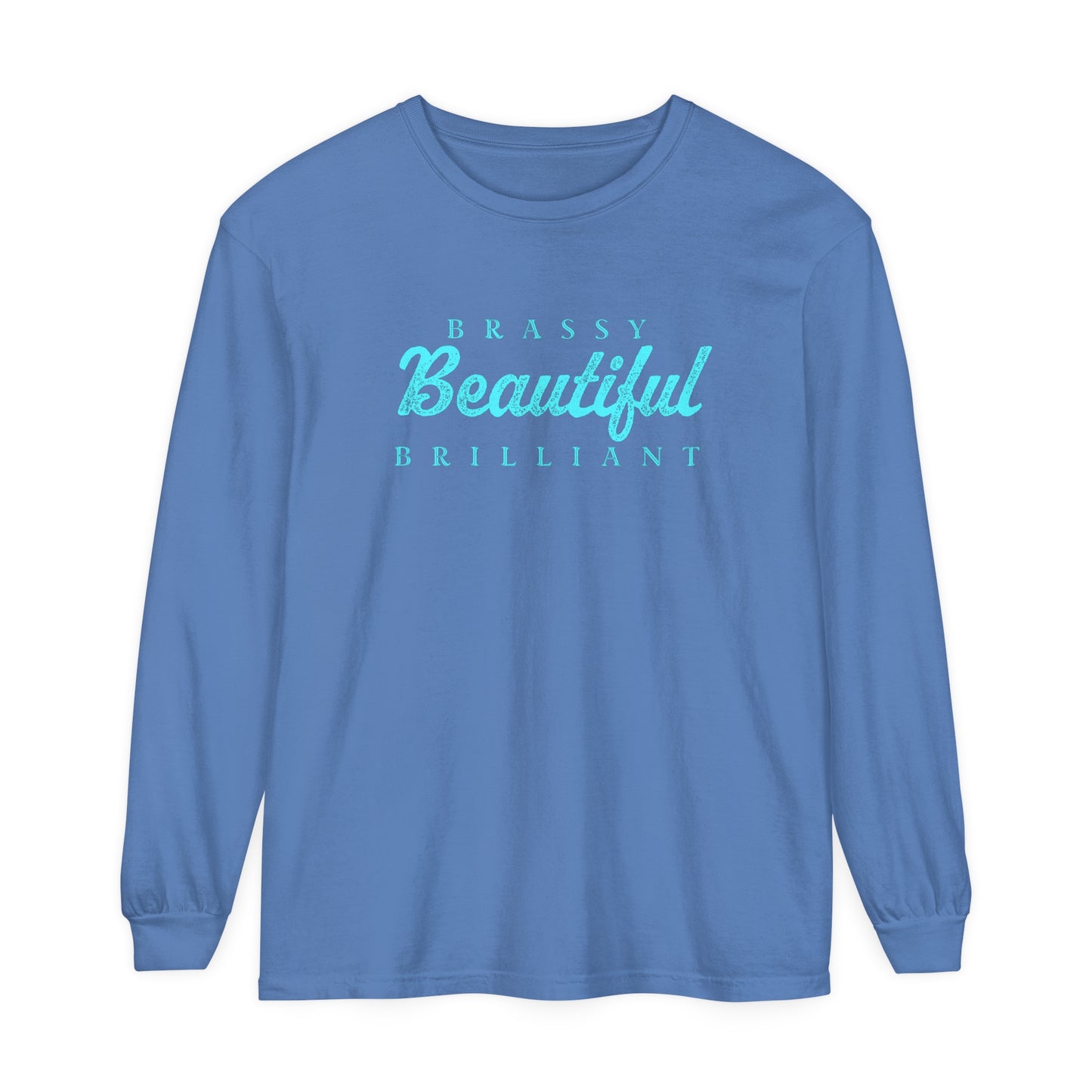 BRASSY BEAUTIFUL BRILLIANT - long sleeved tee