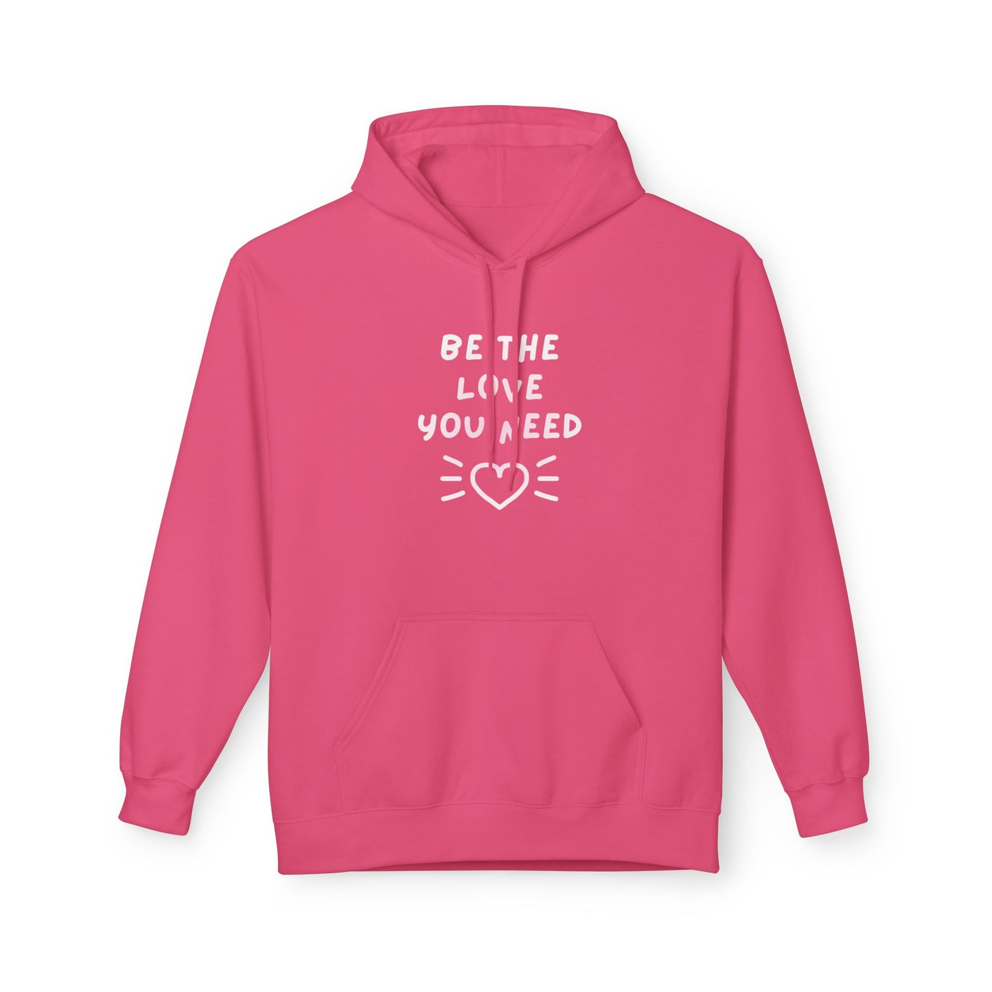 BE THE LOVE - Soft Fleece Hoodie