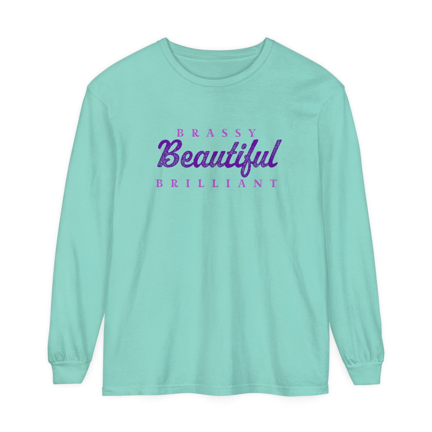 BRASSY BEAUTIFUL BRILLIANT - long sleeved tee