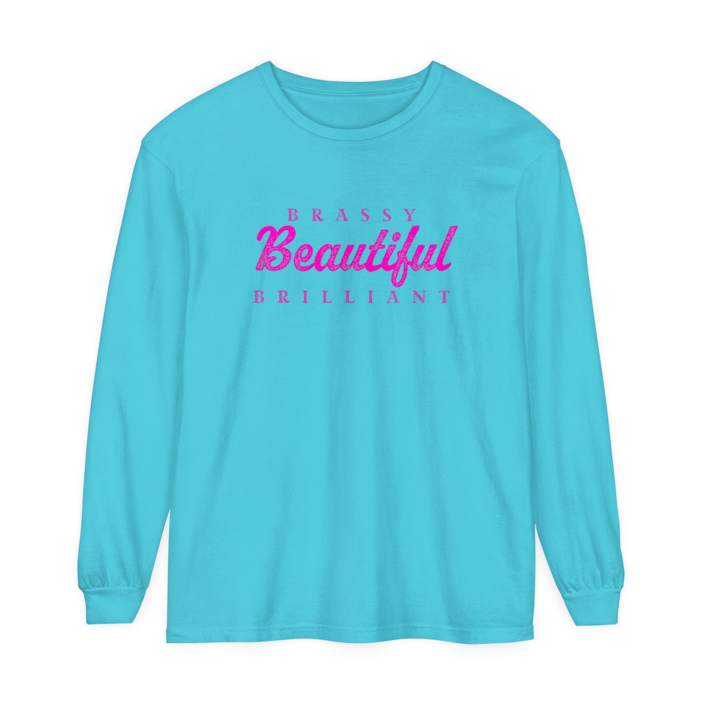 BRASSY BEAUTIFUL BRILLIANT - long sleeved tee