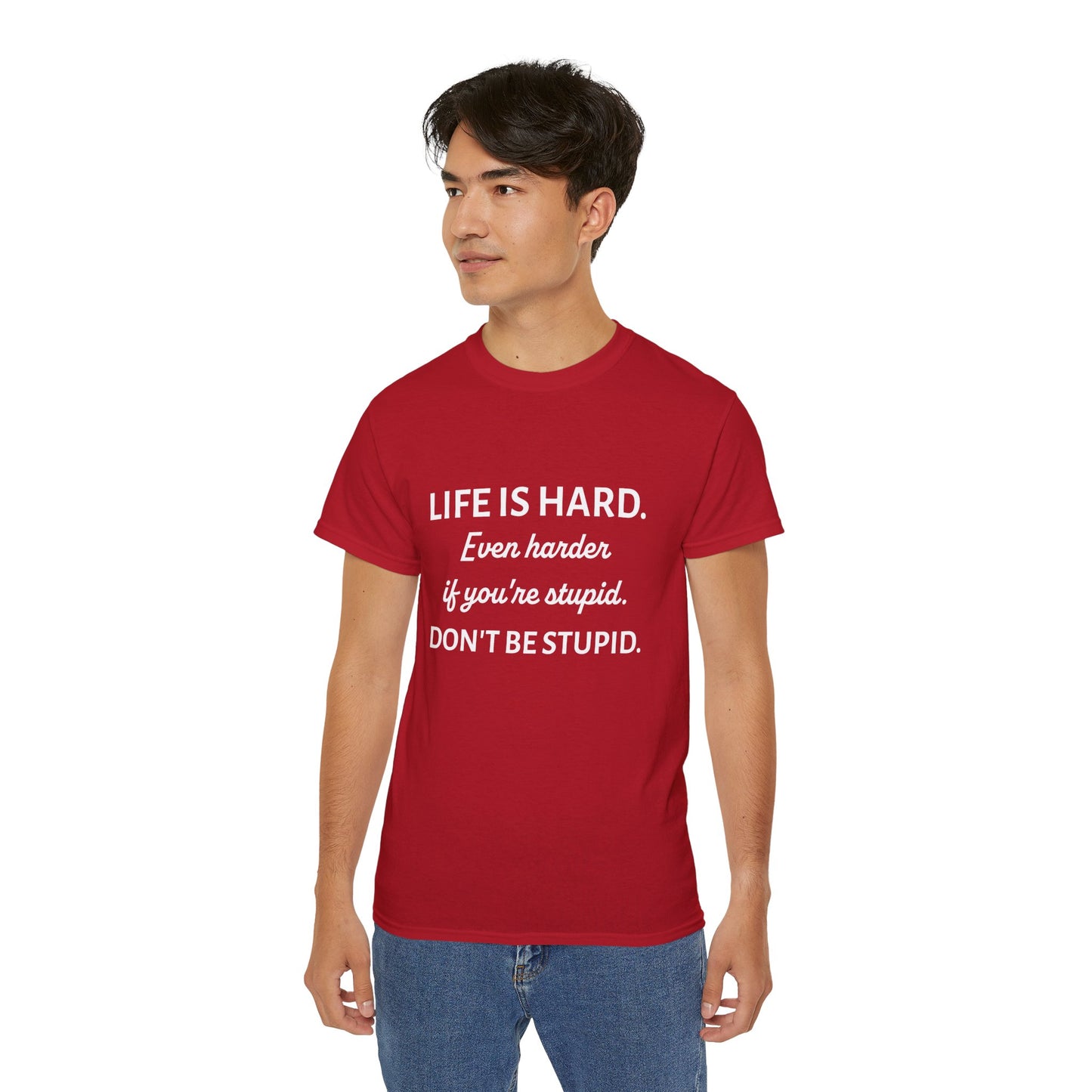 LIFE IS HARD - Funny T-Shirt by HWW2