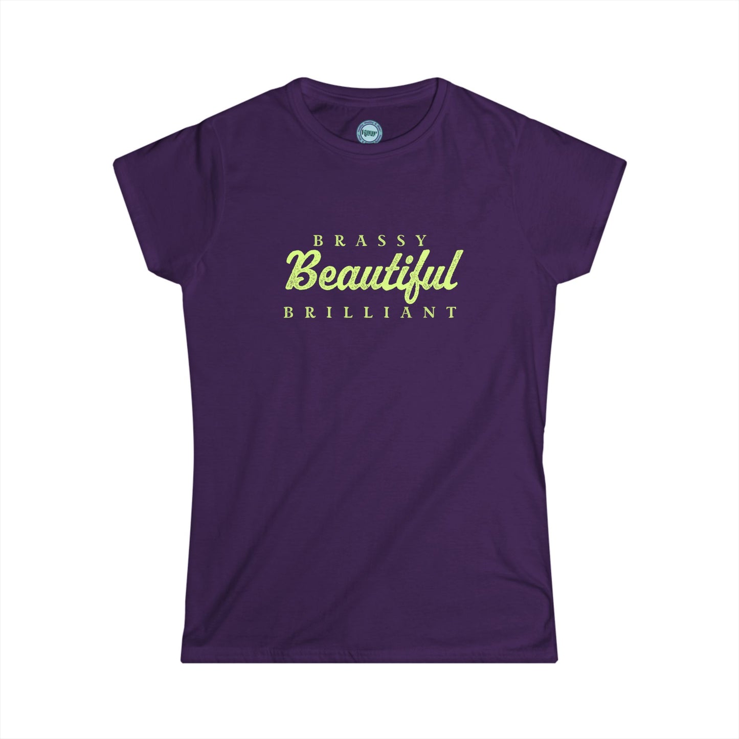 BRASSY BEAUTIFUL BRILLIANT - Softstyle Tee